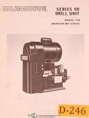 Dumore-Dumore Series 90, Drill Unit, Operation and Service Manual Year (1976)-Series 90-01